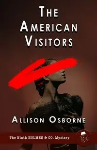 The American Visitors - Allison Osborne