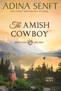 The Amish Cowboy (Large Print) - Adina Senft