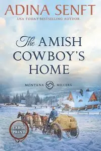 The Amish Cowboy's Home (Large Print) - Adina Senft