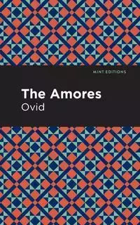 The Amores - Ovid