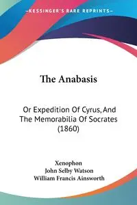 The Anabasis - Xenophon