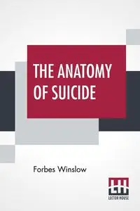 The Anatomy Of Suicide - Winslow Forbes