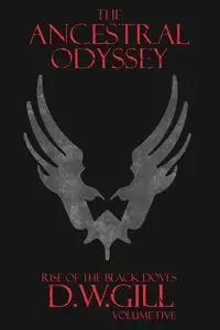 The Ancestral Odyssey - Duncan William Gill