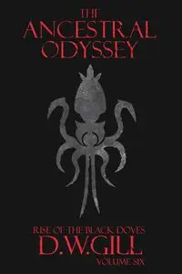 The Ancestral Odyssey - Duncan William Gill