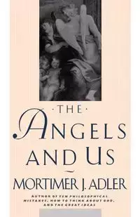 The Angels and Us - Jerome Adler