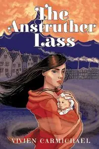 The Anstruther Lass - Vivien Carmichael