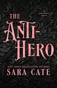 The Anti-hero - Sara Cate