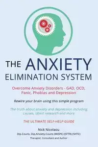 The Anxiety Elimination System - Nick Nicolaou