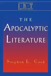 The Apocalyptic Literature - Cook Stephen L.