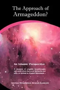 The Approach of Armageddon? an Islamic Perspective - Kabbani Muhammad Hisham