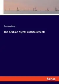 The Arabian Nights Entertainments - Lang Andrew