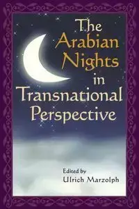 The Arabian Nights in Transnational Perspective - Marzolph Ulrich