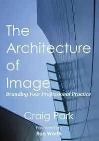 The Architecture of Image - Craig Park