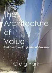 The Architecture of Value - Craig Park