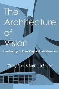 The Architecture of Vision - Craig Park