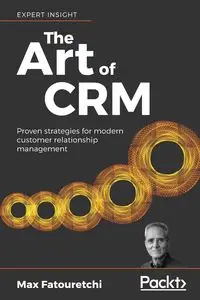 The Art of CRM - Max Fatouretchi