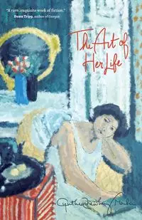 The Art of Her Life - Martin Cynthia Newberry