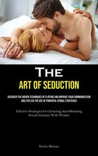 The Art of Seduction - Norris Moreno