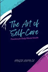 The Art of Self-Care - SOPHIA OHETA