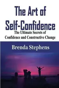 The Art of Self-Confidence - Brenda Stephens