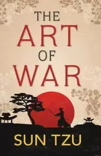 The Art of War - Sun Tzu