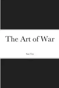 The Art of War - Sun Tzu