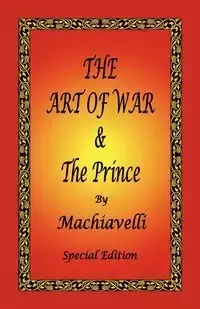 The Art of War & the Prince by Machiavelli - Special Edition - Machiavelli Niccolo