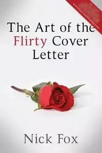 The Art of the Flirty Cover Letter - Nick Fox