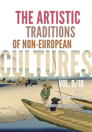 The Artistic Traditions of Non-European Cultures. Vol. 9 - Opracowanie zbiorowe