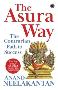 The Asura Way - Neelakantan Anand