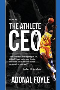 The Athlete CEO - Foyle Adonal