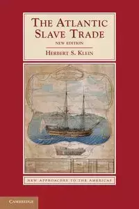 The Atlantic Slave Trade - Herbert S. Klein