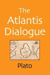 The Atlantis Dialogue - Plato