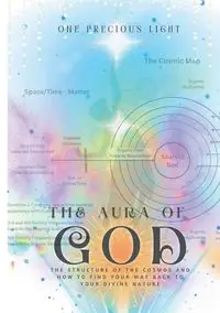 The Aura Of God - Precious Light One