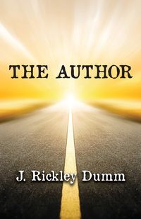 The Author - Dumm J. Rickley