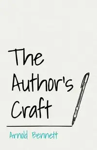 The Author's Craft - Bennett Arnold