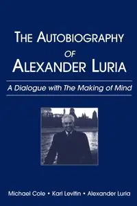 The Autobiography of Alexander Luria - Cole Michael