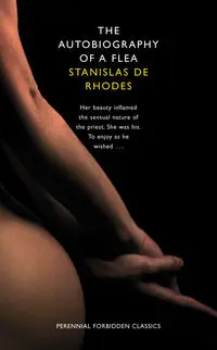 The Autobiography of a Flea - Rhodes Stanislas de