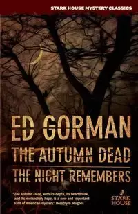 The Autumn Dead / The Night Remembers - Ed Gorman