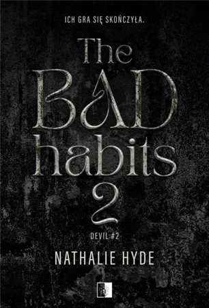 The Bad Habits 2 - Nathalie Hyde