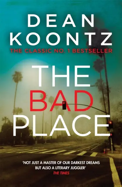 The Bad Place - Dean Koontz