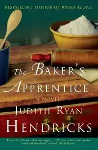 The Baker's Apprentice - Judith Hendricks R