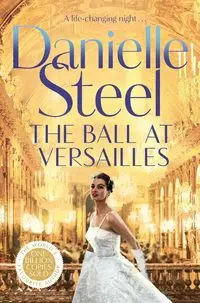 The Ball at Versailles - Danielle Steel