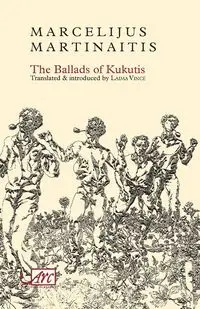 The Ballads of Kukutis - Martinaitis Marcelijus