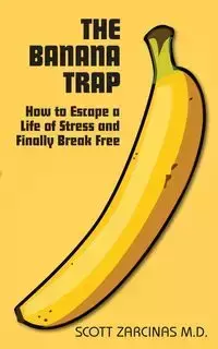 The Banana Trap - Scott Zarcinas