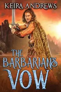 The Barbarian's Vow - Keira Andrews