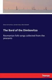 The Bard of the Dimbovitza - Carmen Sylva