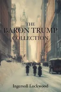 The Baron Trump Collection - Lockwood Ingersoll