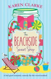 The Beachside Sweet Shop - Karen Clarke