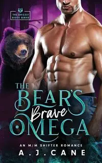 The Bear's Brave Omega - Cane A.J.